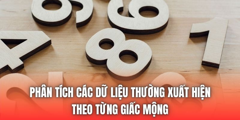 Phân tích các dữ liệu thường xuất hiện theo từng giấc mộng